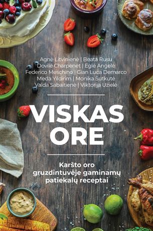 Karšto oro gruzdintuvėje gaminamų patiekalų receptai  VISKAS ORE, Helios VISKAS/ORE